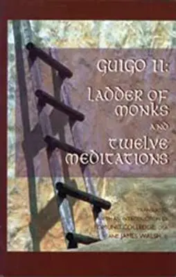 Scara călugărilor și douăsprezece meditații (Ladder of Monks and Twelve Meditations) - Ladder of Monks and Twelve Meditations