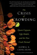 The Crisis of Crowding: Quant Copycats, Ugly Models, and the New Crash Normal