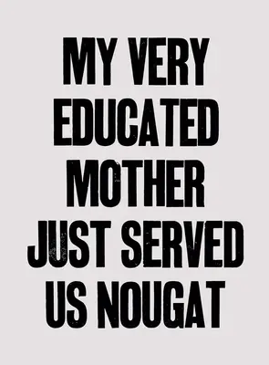 Yto Barrada: Mama mea foarte educată tocmai ne-a servit turtă dulce - Yto Barrada: My Very Educated Mother Just Served Us Nougat