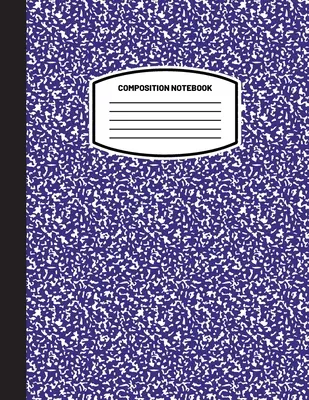 Caiet de compunere clasic: (8.5x11) Jurnal de hârtie cu linie lină cu margine largă (albastru marin) (Notebook pentru copii, adolescenți, studenți, adulți) Înapoi la Scho - Classic Composition Notebook: (8.5x11) Wide Ruled Lined Paper Notebook Journal (Navy Blue) (Notebook for Kids, Teens, Students, Adults) Back to Scho