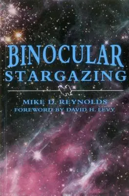 Observarea binoculară a stelelor - Binocular Stargazing