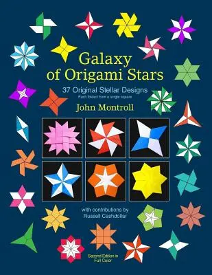 Galaxia stelelor Origami: 37 de modele stelare originale - Galaxy of Origami Stars: 37 Original Stellar Designs