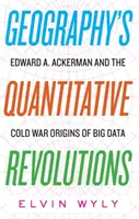 Revoluțiile cantitative ale geografiei: Edward A. Ackerman și originile Big Data din Războiul Rece - Geography's Quantitative Revolutions: Edward A. Ackerman and the Cold War Origins of Big Data