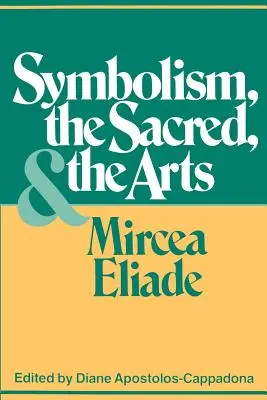 Simbolismul, sacrul și artele - Symbolism, the Sacred, and the Arts