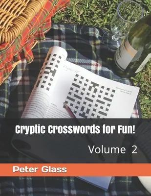 Cuvinte încrucișate criptice - pentru distracție, volumul 2! - Cryptic Crosswords for Fun, Volume 2!