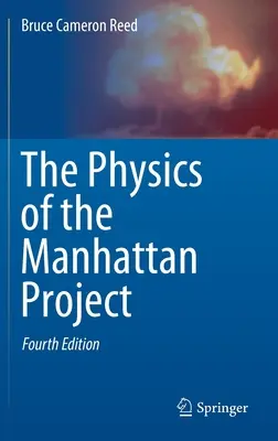 Fizica Proiectului Manhattan - The Physics of the Manhattan Project