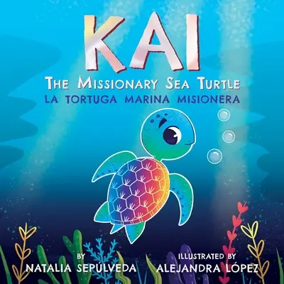 Kai Țestoasa de mare misionară- Kai la tortuga marina misionera - Kai The Missionary Sea Turtle- Kai la tortuga marina misionera