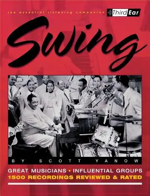 Swing: Cei mai buni muzicieni și cele mai bune înregistrări - Swing: The Best Musicians and Recordings
