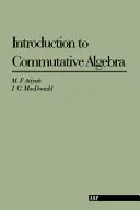 Introducere în algebra comutativă - Introduction To Commutative Algebra
