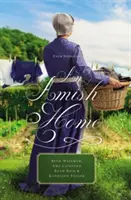 O casă Amish: Patru nuvele - An Amish Home: Four Novellas