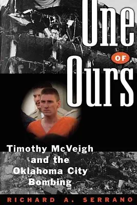 One of Ours: Timothy McVeigh și atentatul din Oklahoma City - One of Ours: Timothy McVeigh and the Oklahoma City Bombing