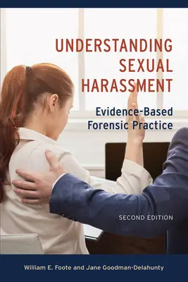 Înțelegerea hărțuirii sexuale: Practică medico-legală bazată pe dovezi - Understanding Sexual Harassment: Evidence-Based Forensic Practice