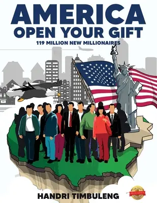 America Open Your Gift: 119 milioane de noi milionari - America Open Your Gift: 119 Million New Millionaires