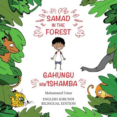 Samad în pădure: Ediție bilingvă engleză-kirundi - Samad in the Forest: Bilingual English-Kirundi Edition