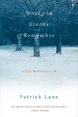 What the Stones Remember: O viață redescoperită - What the Stones Remember: A Life Rediscovered