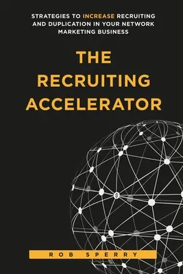 Acceleratorul recrutării - The Recruiting Accelerator