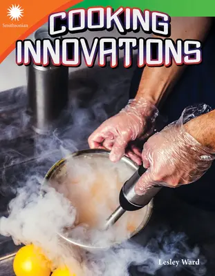 Inovații în gătit - Cooking Innovations