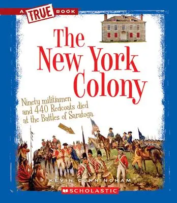 Colonia New York (o carte adevărată: Cele treisprezece colonii) - The New York Colony (a True Book: The Thirteen Colonies)