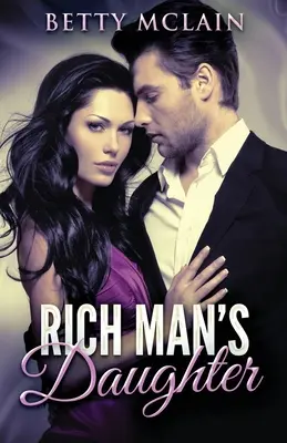 Fiica omului bogat - Rich Man's Daughter