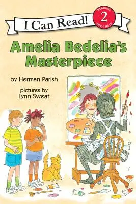 Capodopera Ameliei Bedelia - Amelia Bedelia's Masterpiece