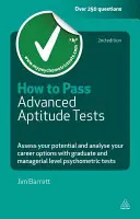 Cum să treceți testele de aptitudini avansate: Assess Your Potential and Analyse Your Career Options with Graduate and Management Level Psychometric Tests - How to Pass Advanced Aptitude Tests: Assess Your Potential and Analyse Your Career Options with Graduate and Management Level Psychometric Tests
