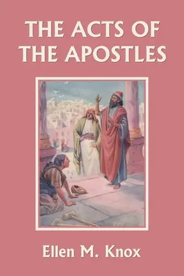 Faptele Apostolilor (Clasici de ieri) - The Acts of the Apostles (Yesterday's Classics)