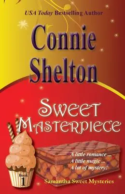 Sweet Masterpiece: Samantha Sweet Mysteries, Cartea 1 - Sweet Masterpiece: Samantha Sweet Mysteries, Book 1