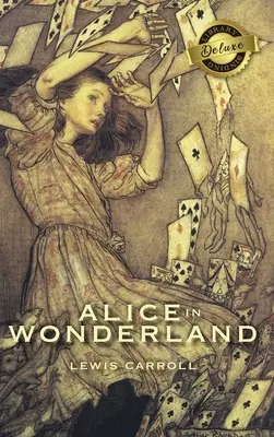 Alice în Țara Minunilor (Deluxe Library Binding) (ilustrată) - Alice in Wonderland (Deluxe Library Binding) (Illustrated)