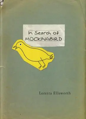 În căutarea lui Mockingbird - In Search of Mockingbird
