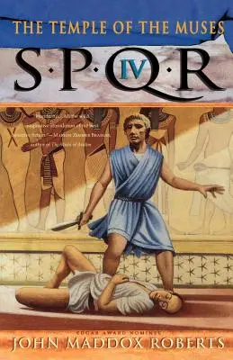 Spqr IV: Templul Muzelor: Un mister - Spqr IV: The Temple of the Muses: A Mystery
