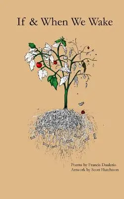 Dacă și când ne vom trezi - If & When We Wake