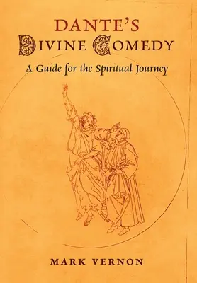Divina Comedie a lui Dante: Un ghid pentru călătoria spirituală - Dante's Divine Comedy: A Guide for the Spiritual Journey