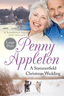 O nuntă de Crăciun în Summerfield: O dragoste dulce în satul Summerfield Large Print - A Summerfield Christmas Wedding: A Summerfield Village Sweet Romance Large Print
