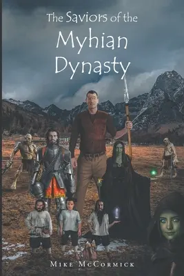 Salvatorii dinastiei Myhian - The Saviors of the Myhian Dynasty