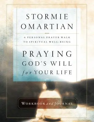 Praying God's Will for Your Life Carte de lucru și jurnal - Praying God's Will for Your Life Workbook and Journal