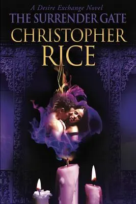 The Surrender Gate: Un roman Desire Exchange - The Surrender Gate: A Desire Exchange Novel