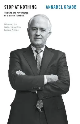 Stop at Nothing: Viața și aventurile lui Malcolm Turnbull - Stop at Nothing: The Life and Adventures of Malcolm Turnbull
