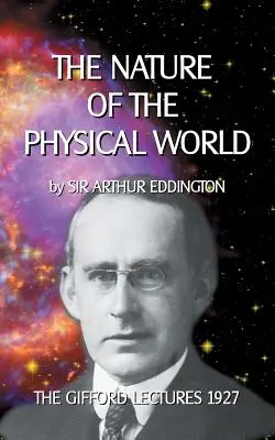 Natura lumii fizice: The Gifford Lectures 1927 - The Nature of the Physical World: The Gifford Lectures 1927