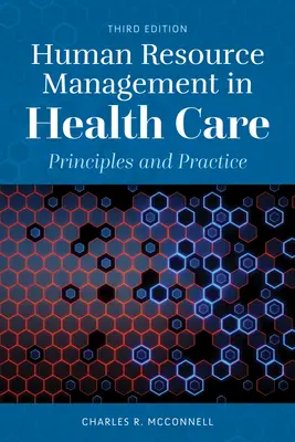 Human Resource Management in Health Care: Principii și practică - Human Resource Management in Health Care: Principles and Practice