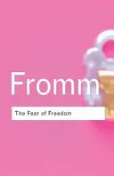 Frica de libertate - The Fear of Freedom
