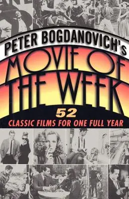 Filmul săptămânii al lui Peter Bogdanovich - Peter Bogdanovich's Movie of the Week