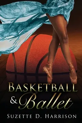 Baschet și balet - Basketball & Ballet