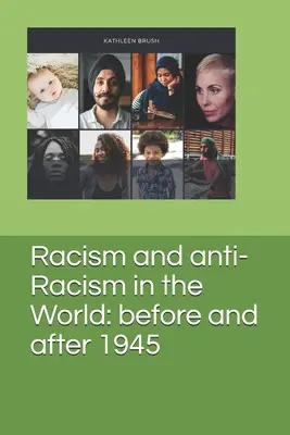 Rasism și antirasism în lume: înainte și după 1945 - Racism and anti-Racism in the World: before and after 1945