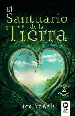 Sanctuarul de la Tierra - El santuario de la Tierra