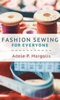 Modă de cusut pentru toată lumea - Fashion Sewing For Everyone