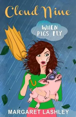Cloud Nine: Când porcii zboară - Cloud Nine: When Pigs Fly