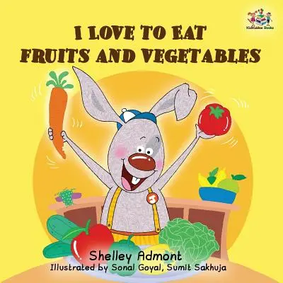 Îmi place să mănânc fructe și legume (I Love to Eat Fruits and Vegetables) - I Love to Eat Fruits and Vegetables