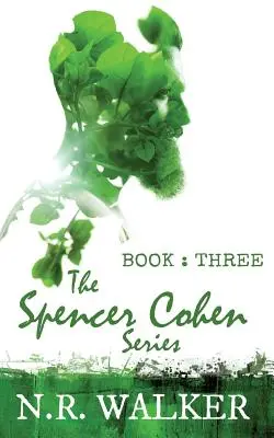 Spencer Cohen, Cartea a treia - Spencer Cohen, Book Three