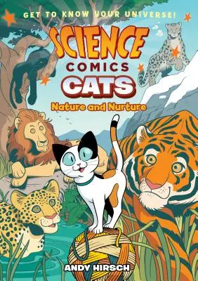 Science Comics: Pisici: Natură și educație - Science Comics: Cats: Nature and Nurture