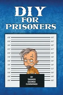 DIY pentru deținuți - DIY For Prisoners